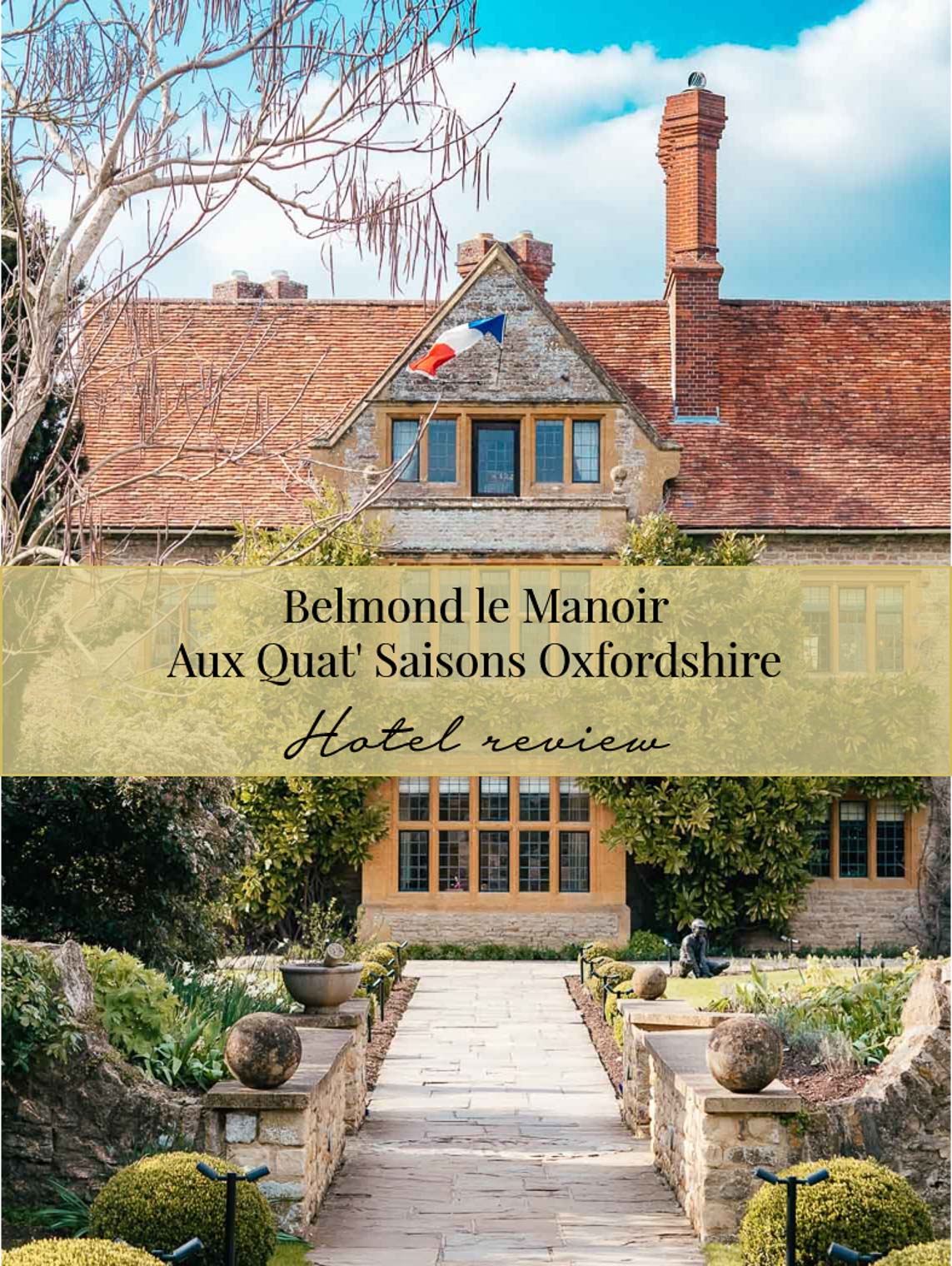 Hotel review: Belmond Le Manoir Aux Quat'Saisons hotel Oxfordshire