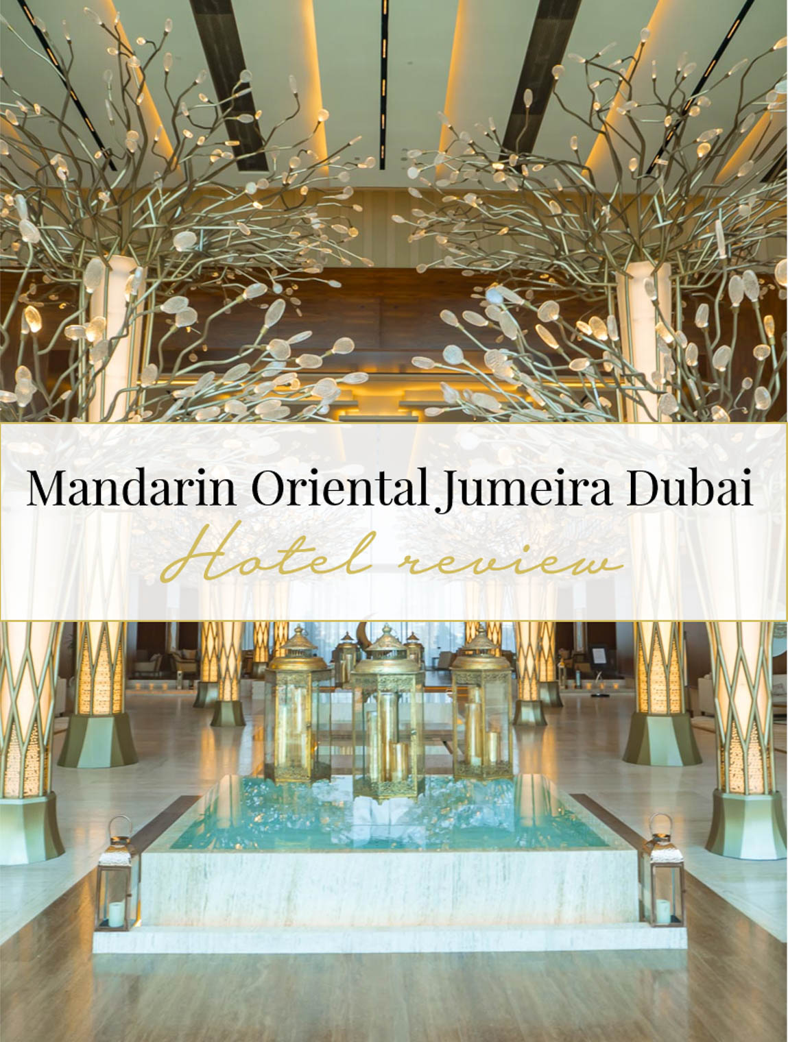 Hotel review Mandarin Oriental Jumeira Dubai 